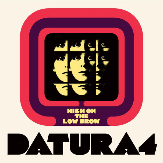 DATURA4 - HIGH ON THE LOW BROW - LP