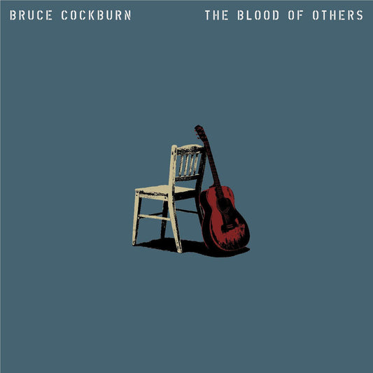 COCKBURN, BRUCE - BLOOD OF OTHERS - CD