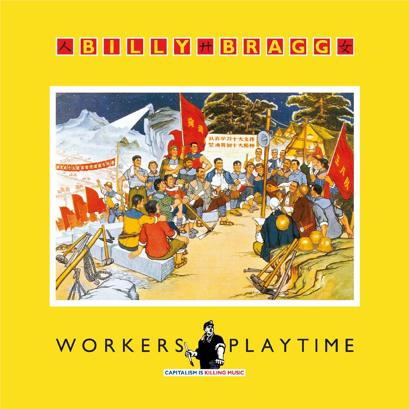 BRAGG, BILLY - WORKERS PLAYTIME: 2026 REMASTER - CD