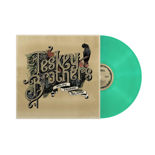 TESKEY BROTHERS - RUN HOME SLOW: EMERALD GREEN VINYL - LP