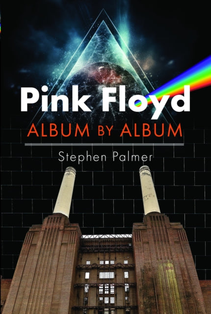 PINK FLOYD / STEPHEN PALMER - ALBUM BY ALBUM - BK