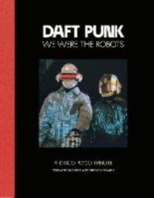 DAFT PUNK - WE WERE THE ROBOTS: A DISCO POGO TRIBUTE - BK