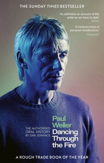 WELLER, PAUL / DAN JENNINGS - DANCING THROUGH THE FIRE - BK