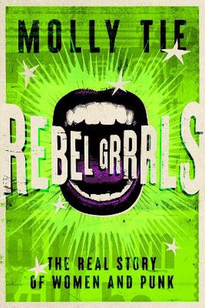 TIES, MOLLY - REBEL GRRRLS - BK