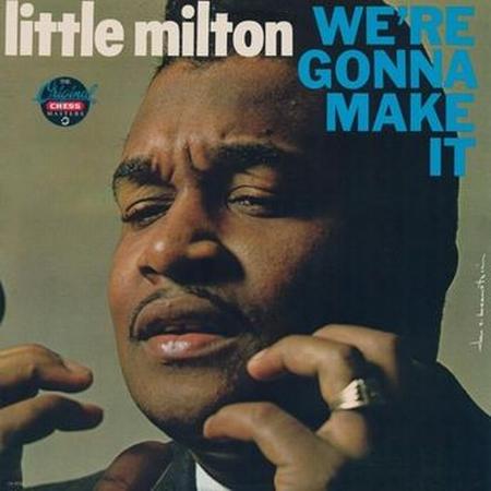 LITTLE MILTON - WE'RE GONNA MAKE IT (2026 REISSUE) - LP