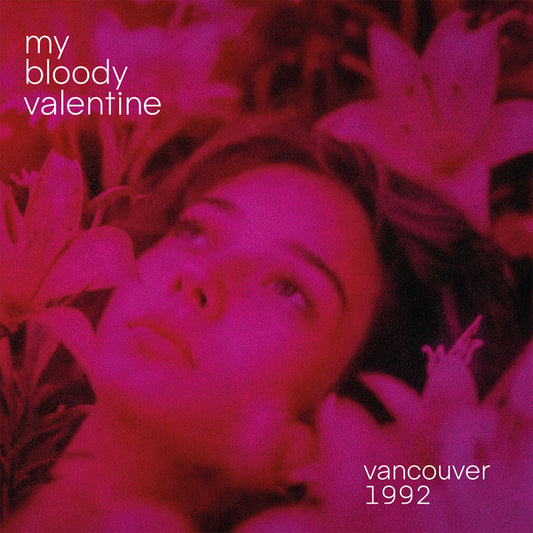 MY BLOODY VALENTINE - VANCOUVER 1992: RED 2LP SET - LP