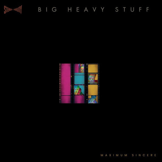 BIG HEAVY STUFF - MAXIMUM SINCERE: 2LP 2025 REMASTER - LP