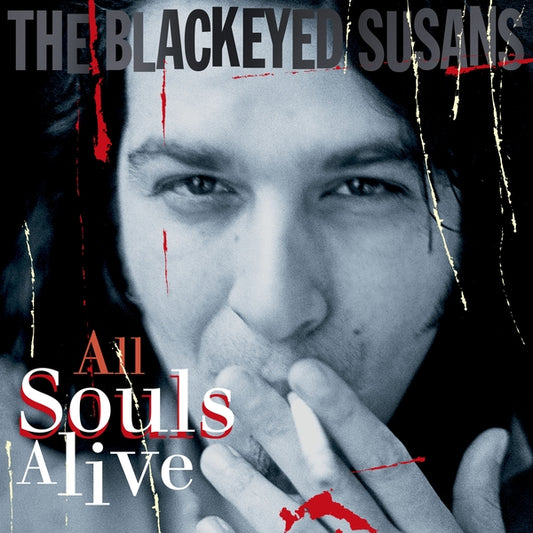 BLACKEYED SUSANS - ALL SOULS ALIVE: 2026 REMASTER - LP