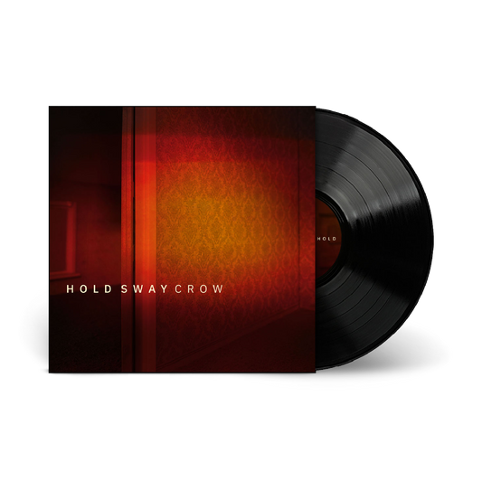 CROW - HOLD SWAY - LP
