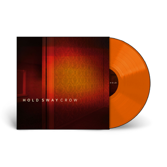 CROW - HOLD SWAY: ORANGE VINYL - LP