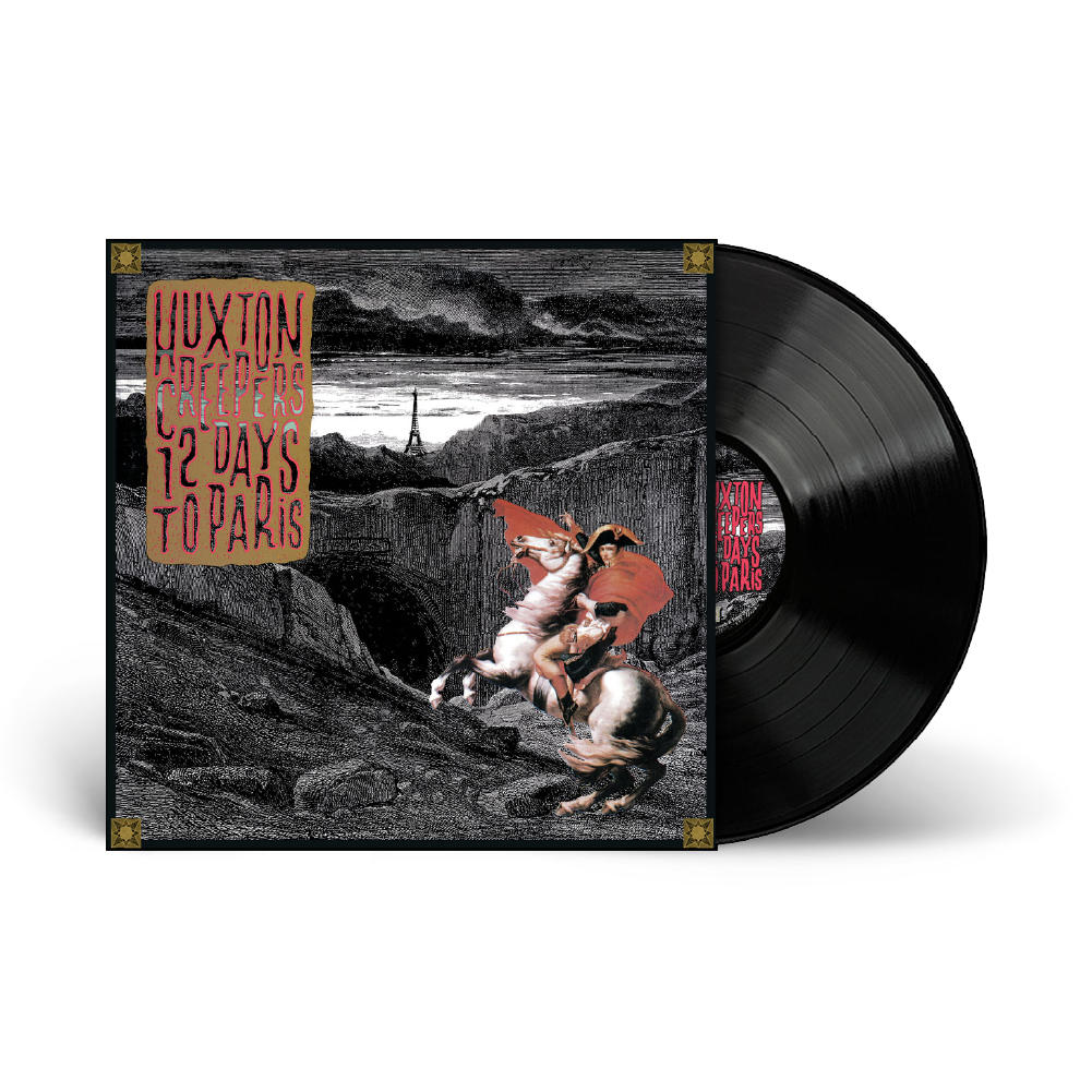 HUXTON CREEPERS - 12 DAYS TO PARIS: BLACK VINYL - LP