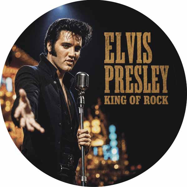 PRESLEY, ELVIS - KING OF ROCK: PICTURE DISC - 7