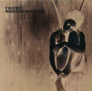 TRICKY - MAKES ME WANNA DIE-EURO 3 TRACK - CD5