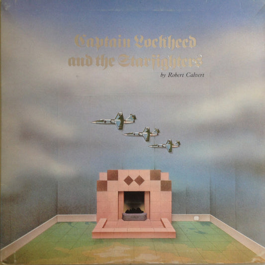 CALVERT, ROBERT - CAPTAIN LOCKHEED AND THE STARFIGHTERS - LP