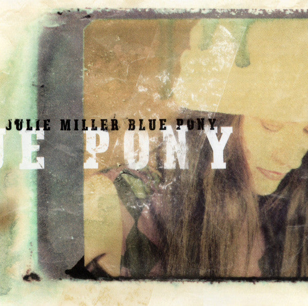 MILLER, JULIE - BLUE PONY - CD