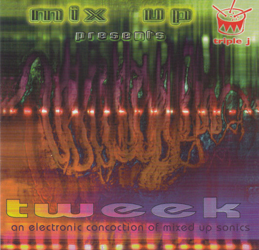 VARIOUS - MIX UP PRESENTS TWEEK: ELECTRONIC - CD