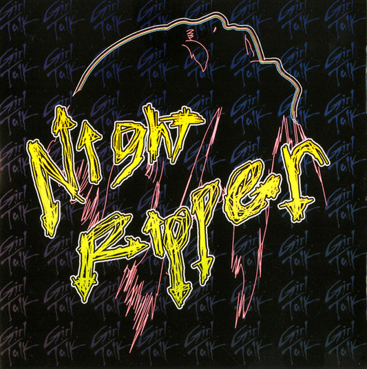 GIRL TALK - NIGHT RIPPER - CD