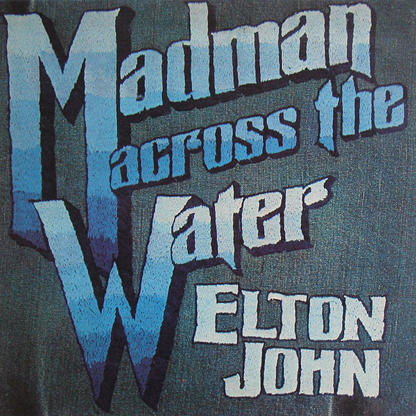JOHN, ELTON - MADMAN ACROSS THE WATER - CD
