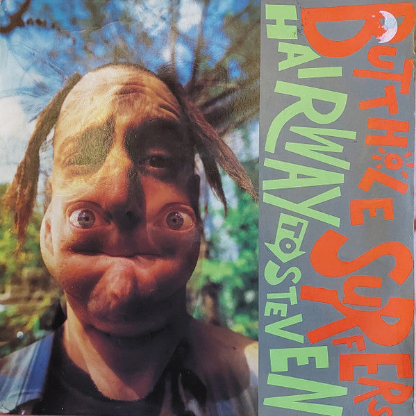 BUTTHOLE SURFERS - HAIRWAY TO STEVEN (AUST.PRESS) - LP