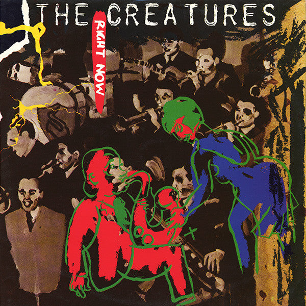 CREATURES - RIGHT NOW (UK 4 TRACK) - 12
