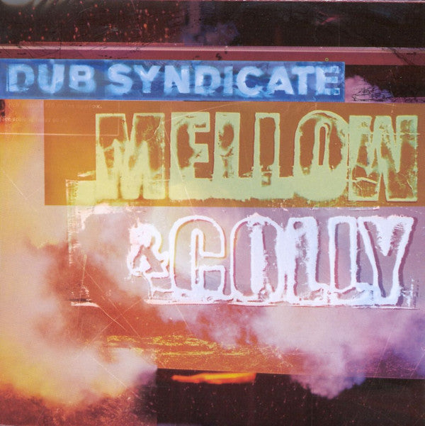 DUB SYNDICATE - MELLOW & COLLY - CD