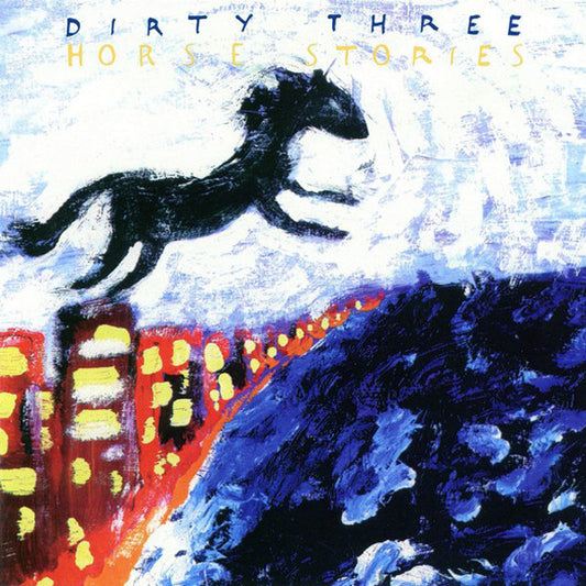 DIRTY THREE - HORSE STORIES - CD