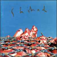 SHIHAD - SHIHAD - CD