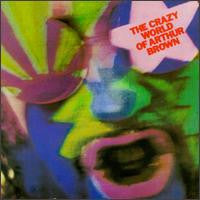 BROWN, ARTHUR - CRAZY WORLD OF + BONUS - CD