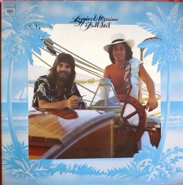 LOGGINS & MESSINA - FULL SAIL (US PRESS) - LP