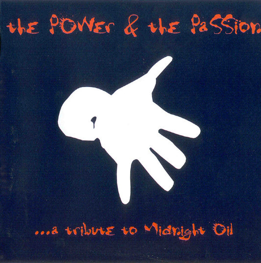 MIDNIGHT OIL / TRIBUTE - POWER & THE PASSION - CD