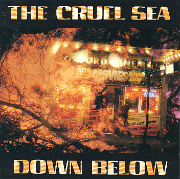 CRUEL SEA - DOWN BELOW - CD