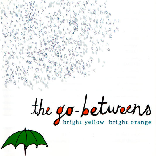 GO-BETWEENS - BRIGHT YELLOW BRIGHT ORANGE - CD