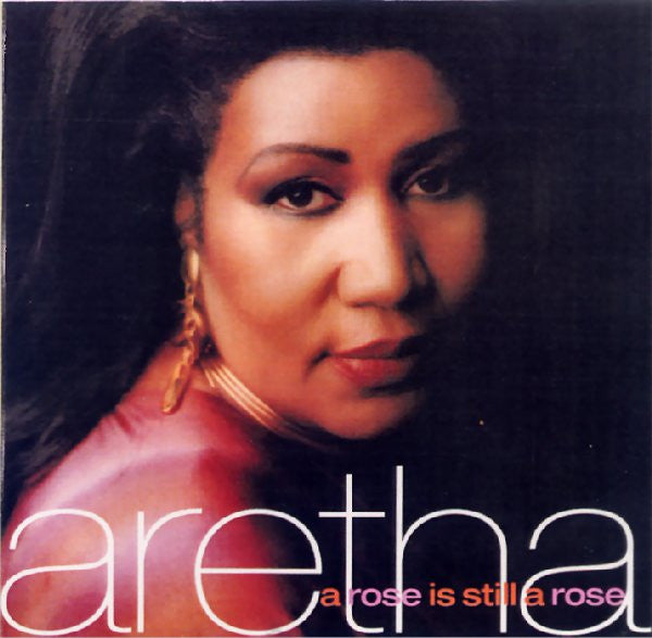 FRANKLIN, ARETHA - A ROSE IS STILL A ROSE - CD