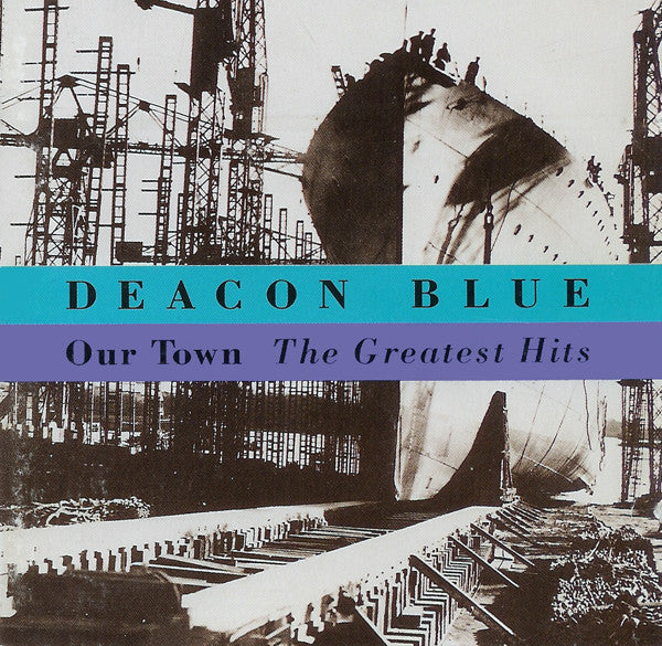 DEACON BLUE - OUR TOWN  : GREATEST HITS - CD