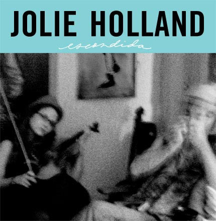 HOLLAND, JOLIE - ESCONDIDA - CD