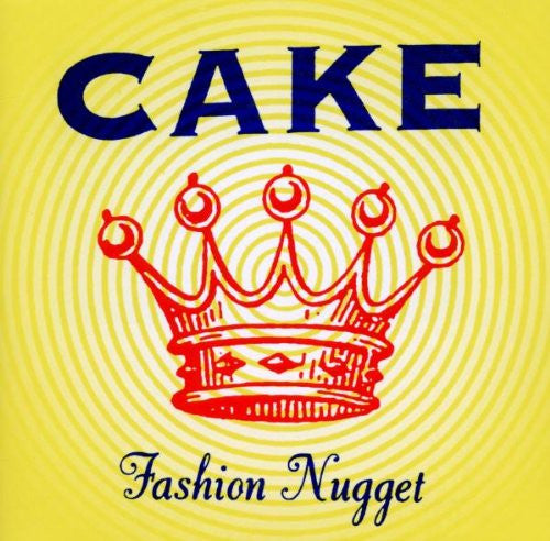 CAKE - FASHION NUGGET - CD