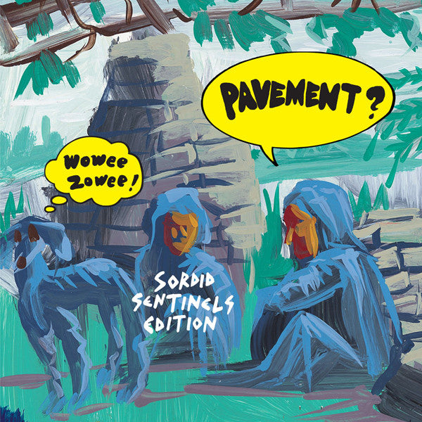 PAVEMENT - WOWEE ZOWEE : SORDID SENTINELS (2CD) - CD