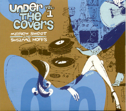 SWEET, MATTHEW & SUSANNA HOFFS - UNDER THE COVERS - VOLUME ONE - CD