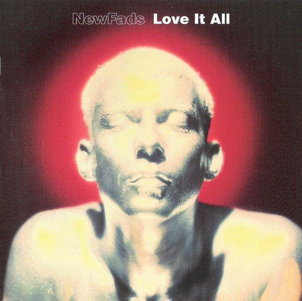 NEW FADS - LOVE IT ALL - CD