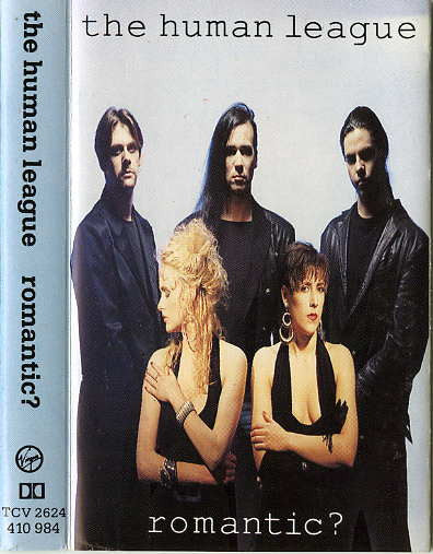 HUMAN LEAGUE - ROMANTIC? (CASSETTE) - CS