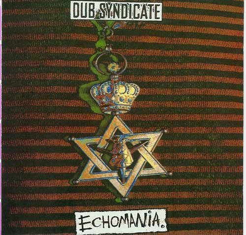 DUB SYNDICATE - ECHOMANIA - CD