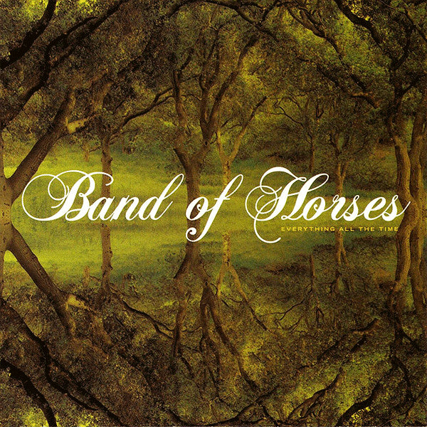 BAND OF HORSES - EVERYTHING ALL THE TIME - LP