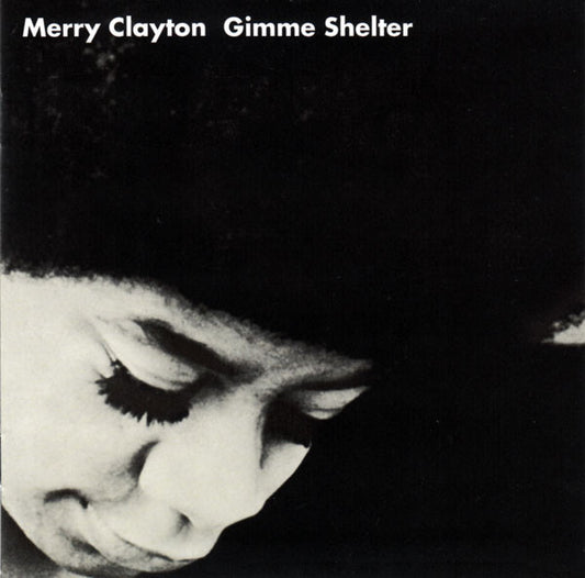 CLAYTON, MERRY - GIMME SHELTER : REMASTERED - CD