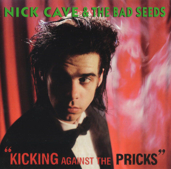 CAVE, NICK & THE BAD SEEDS - KICKING AGAINST THE PRICKS : REMASTER - CD