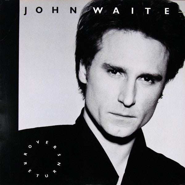 WAITE, JOHN - ROVER'S RETURN (US PRESS) - LP