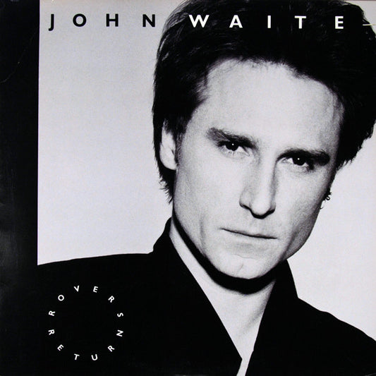 WAITE, JOHN - ROVER'S RETURN (US PRESS) - LP