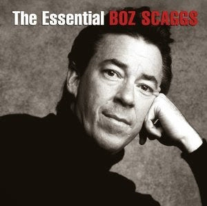 SCAGGS, BOZ - THE ESSENTIAL BOZ SCAGGS: 2CD SET - CD
