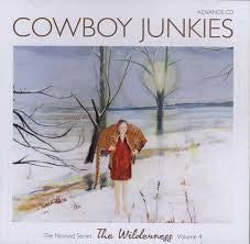COWBOY JUNKIES - WILDERNESS : NOMAD SERIES VOLUME FOUR - CD
