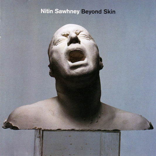 SAWHNEY, NITIN - BEYOND SKIN - CD