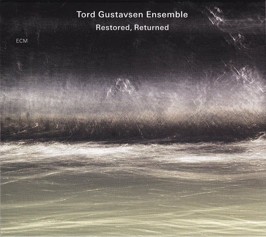 GUSTAVSEN, TORD ENSEMBLE - RESTORED RETURNED - CD